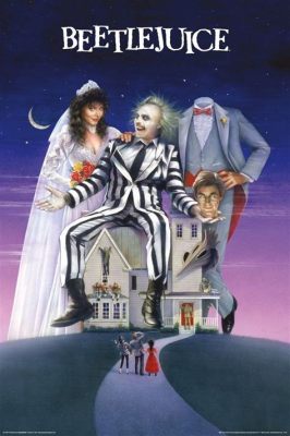 Beetlejuice! A Haunting Comedy About Unlikely Friendships and the Chaos of the Afterlife!